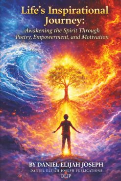 Life’s Inspirational Journey: Awakening the Spirit Through Poetry, Empowerment, and Motivation Hardcover